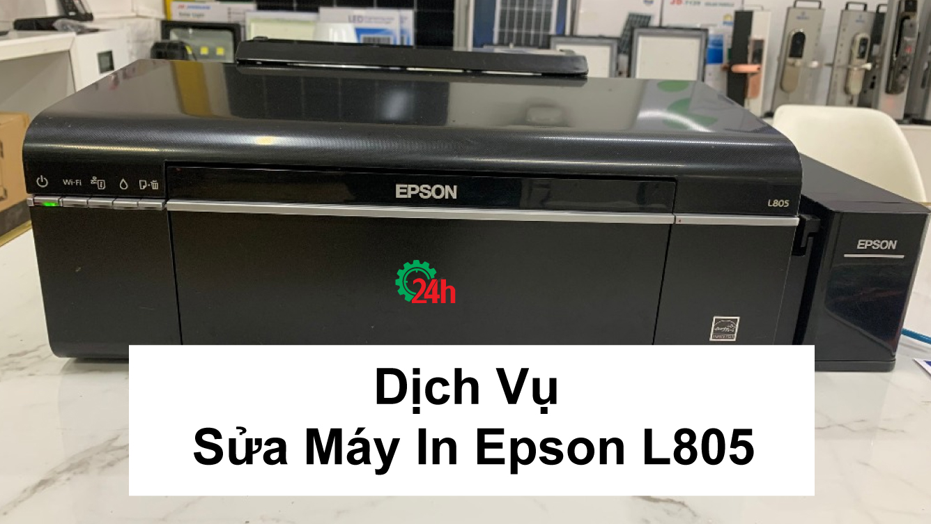 Dịch Vụ Sửa Máy In Epson L805