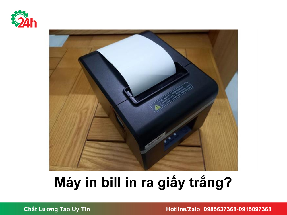 Sửa Máy In Bill In Ra Giấy Trắng