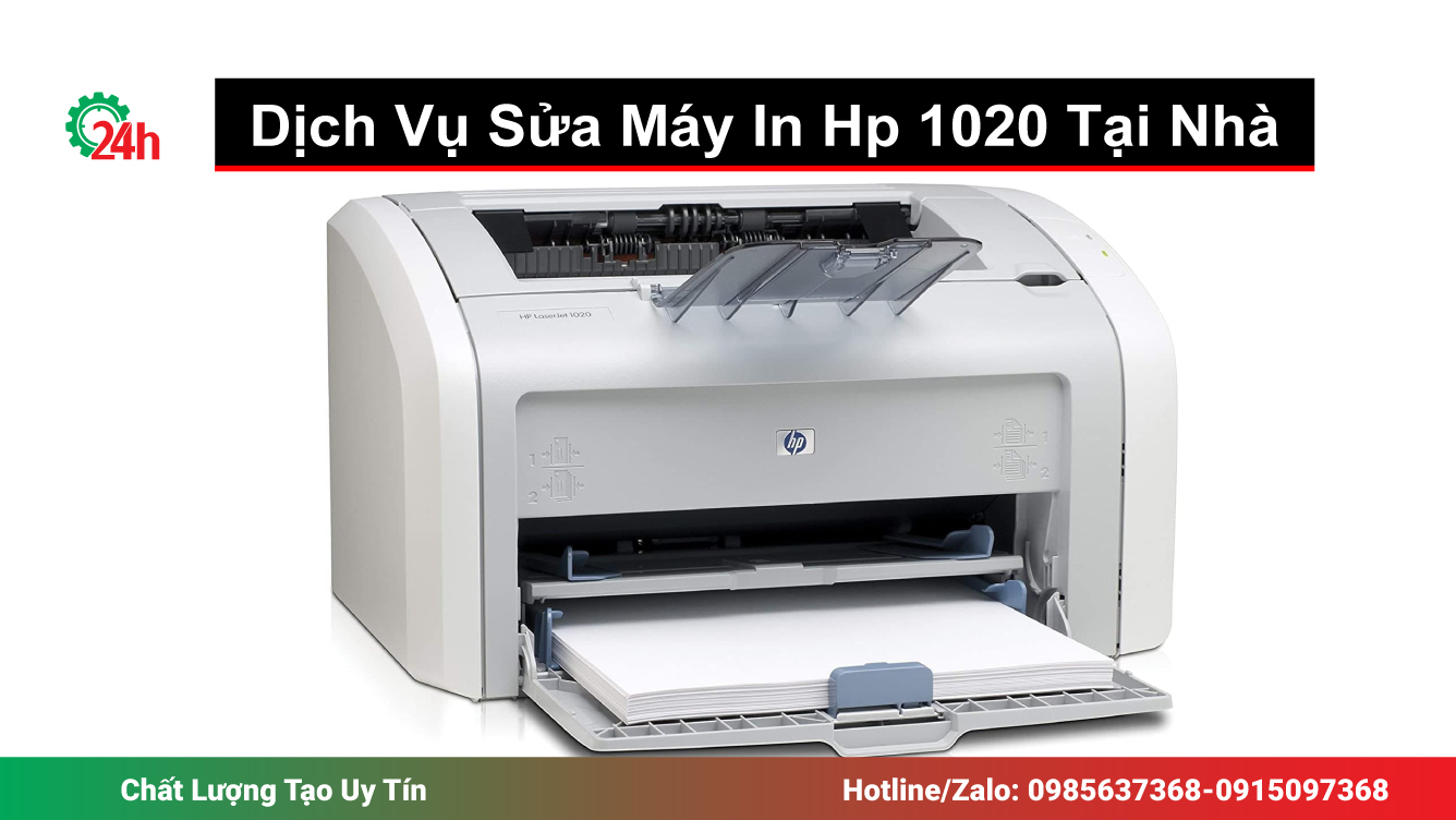Dịch Vụ Sửa Máy In Hp 1020 Tại Nhà