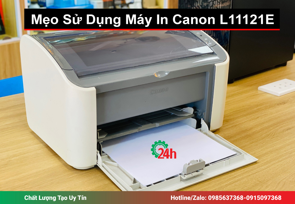 Mẹo Sử Dụng Máy In Canon L11121E Hiệu Quả