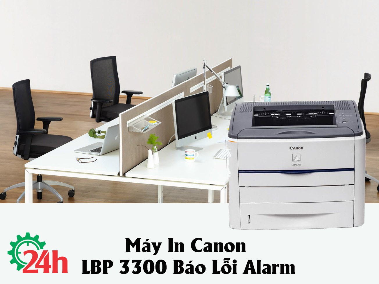 may-in-canon-3300-bao-loi-alarm