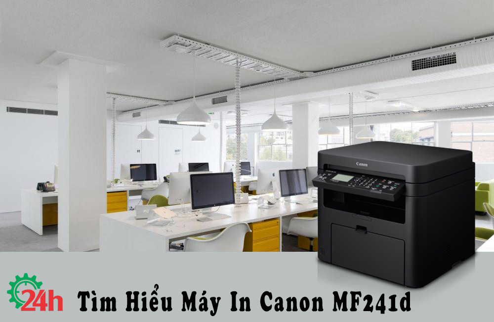 tim-hieu-may-in-canon-mf241d
