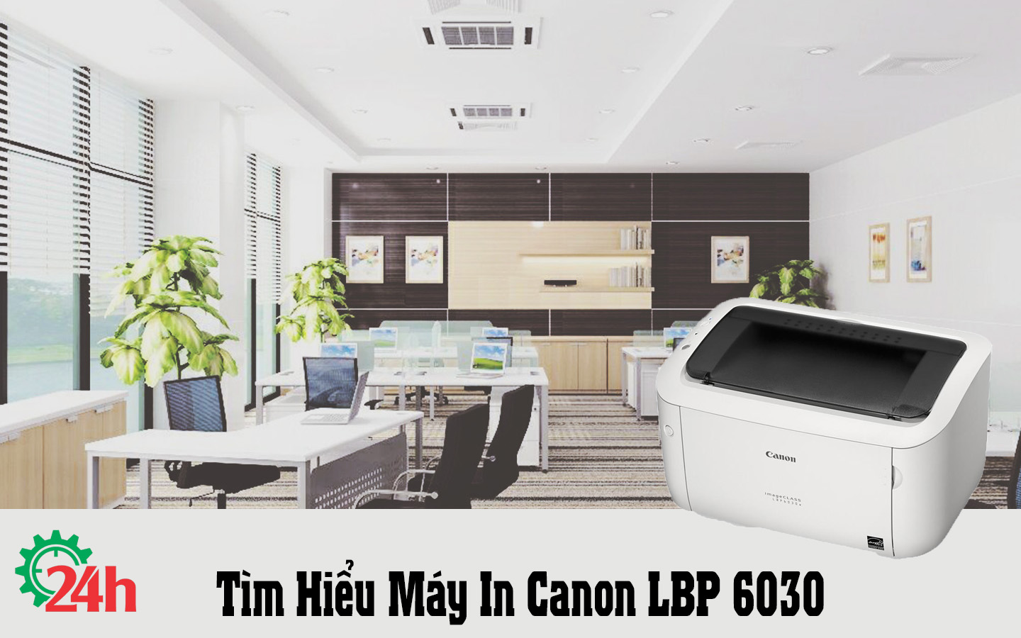 tim-hieu-may-in-canon-lbp-6030
