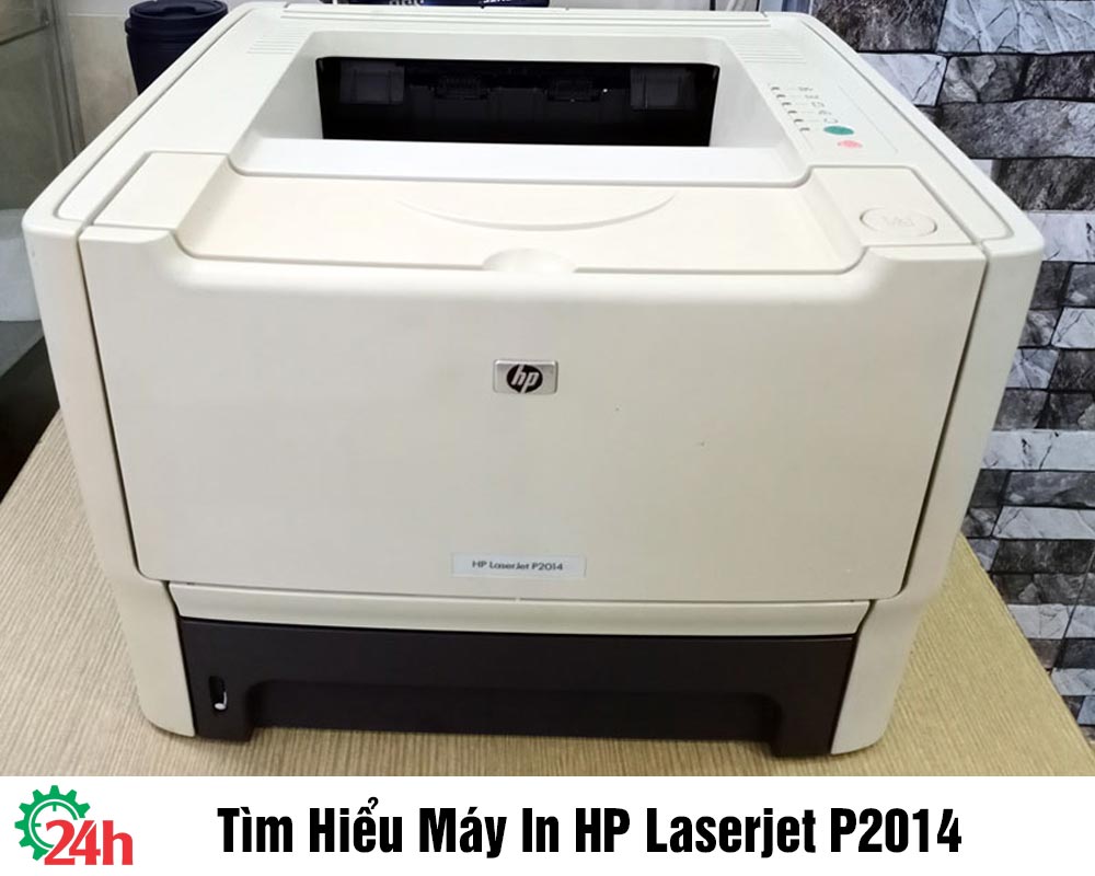 Tìm hiểu máy in HP Laserjet P2014