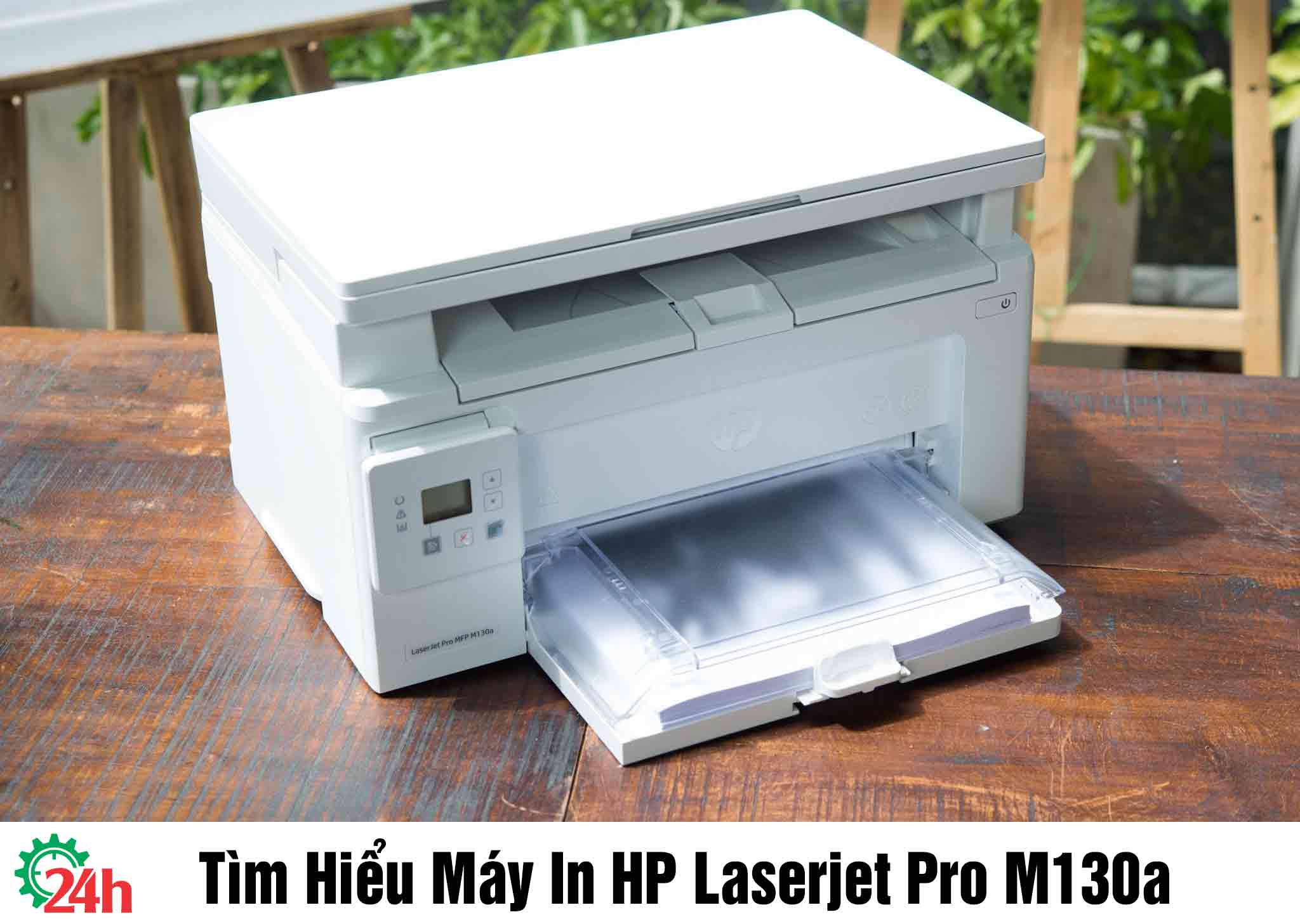 tìm hiểu máy in HP Laserjet Pro M130a