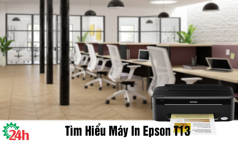 tìm hiểu máy in Epson T13