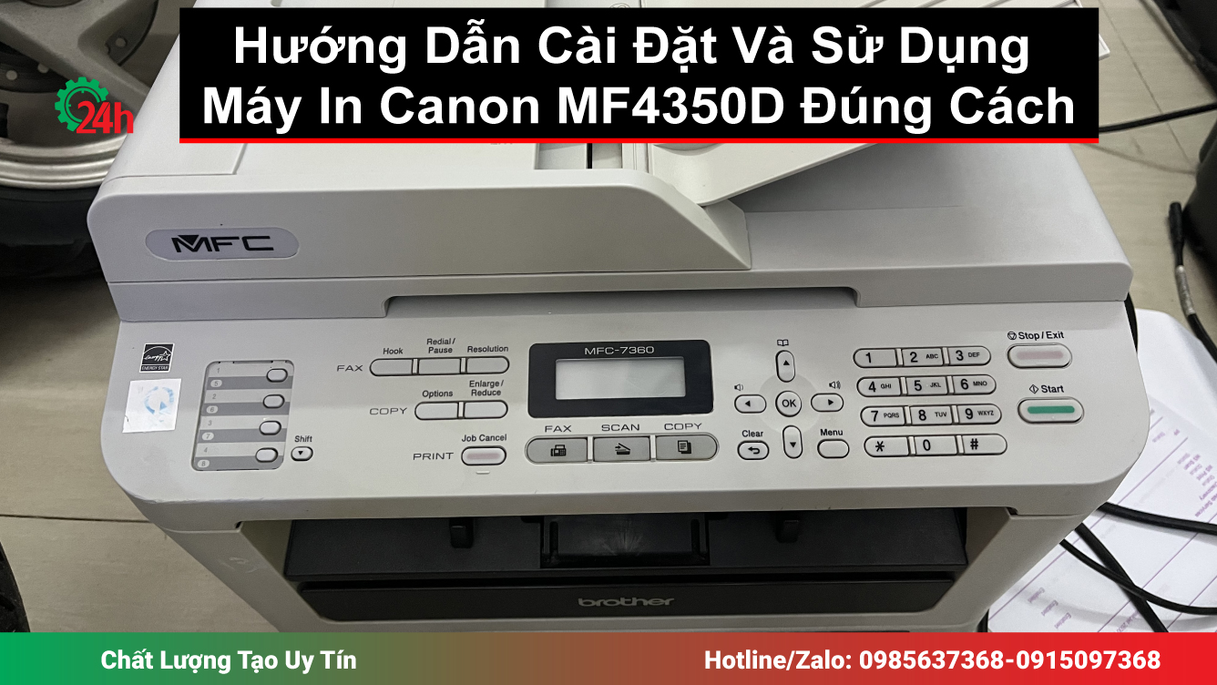 Hướng Dẫn Cài Đặt Máy In Canon MF4350D Đúng Cách
