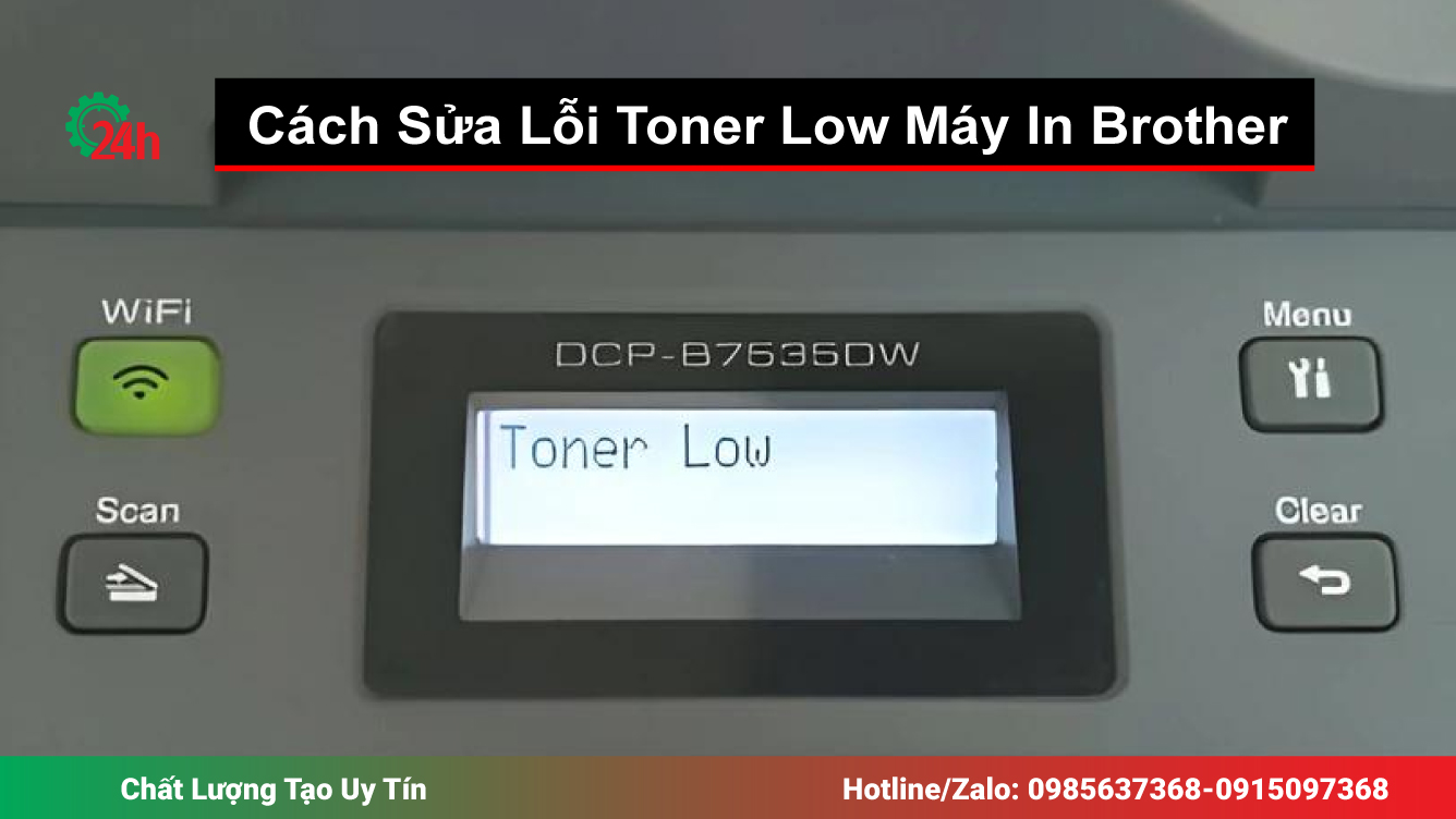 Cách Sửa Lỗi Toner Low Máy In Brother