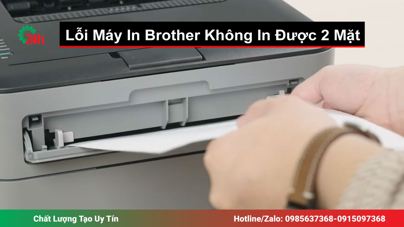 Sửa Lỗi Máy In Brother Không In Được 2 Mặt