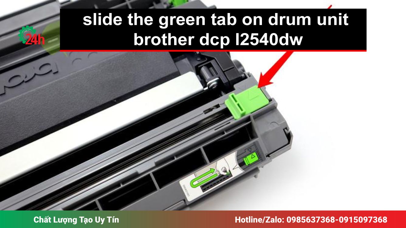 slide the green tab on drum unit brother dcp l2540dw