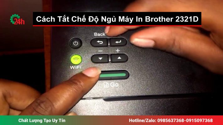 Cách Tắt Chế Độ Ngủ Máy In Brother 2321D