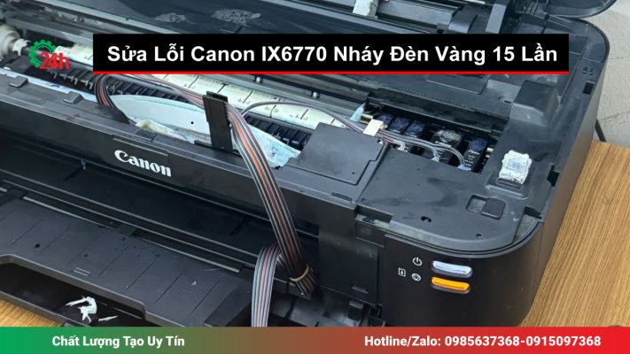 Lỗi Canon IX6770 Nháy Đèn Vàng 15 Lần
