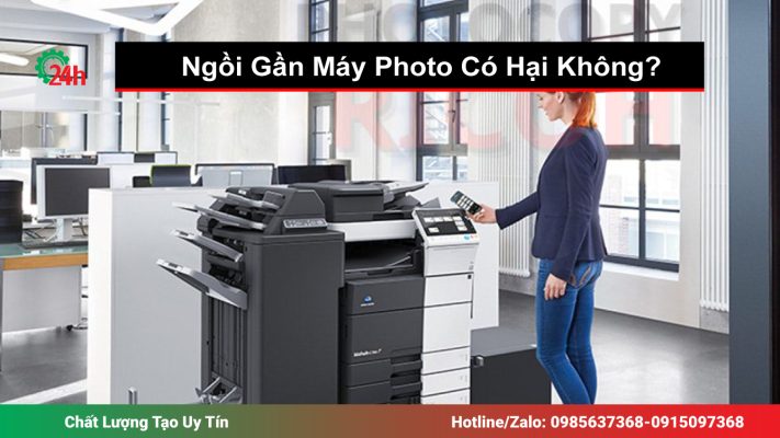 Ngồi Gần Máy Photo Có Hại Không